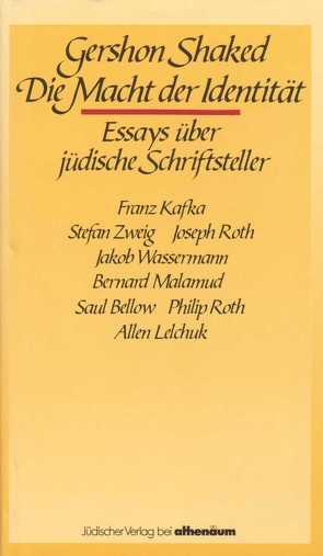 Die Macht der Identität von Berger,  Ulrike, Morgenstern,  Matthias, Shaked,  Gershon, Strauss,  Eve