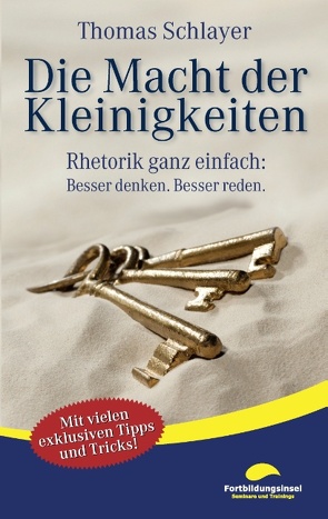 Die Macht der Kleinigkeiten von Schlayer,  Thomas