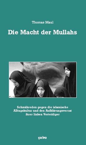 Die Macht der Mullahs von Maul,  Thomas