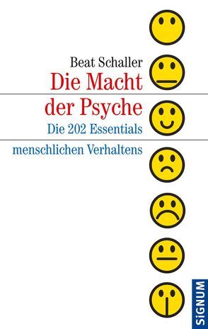 Die Macht der Psyche von Schaller,  Beat