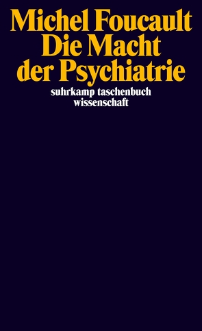 Die Macht der Psychiatrie von Brede-Konersmann,  Claudia, Foucault,  Michel, Lagrange,  Jacques, Schröder,  Jürgen