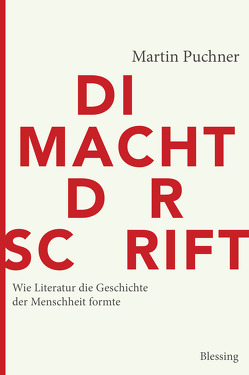 Die Macht der Schrift von Badal,  Yvonne, Puchner,  Martin