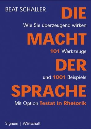 Die Macht der Sprache von Schaller,  Beat