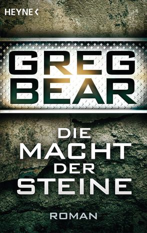 Die Macht der Steine von Bear,  Greg, Gilbert,  Martin