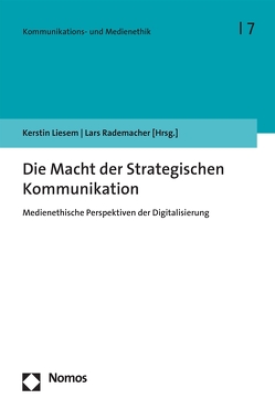 Die Macht der Strategischen Kommunikation von Liesem,  Kerstin, Rademacher,  Lars