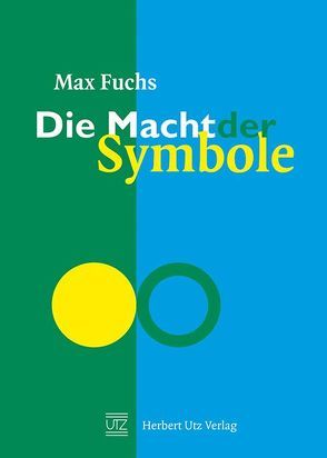 Die Macht der Symbole von Fuchs,  Max