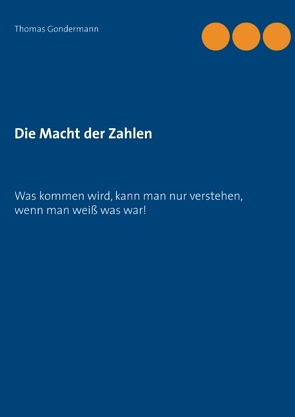 Die Macht der Zahlen von Gondermann,  Thomas