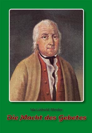 Die Macht des Gebetes von Lüthold-Minder,  Ida