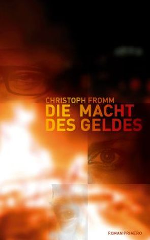 Die Macht des Geldes von Fromm,  Christoph