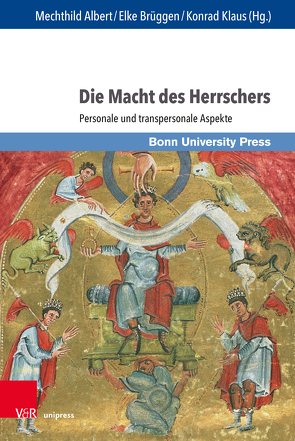 Die Macht des Herrschers von Albert,  Mechthild, Baines,  John, Becher,  Matthias, Brüggen,  Elke, Clauss,  Martin, Esders,  Stefan, Kellner,  Beate, Klaus,  Konrad, Klein,  Stacy S., Kondo,  Shigekazu, Nonnenmacher,  Kai, Plotke,  Seraina, Rehberg,  Karl-Siegbert, Schmiedchen,  Annette, Soldat,  Cornelia