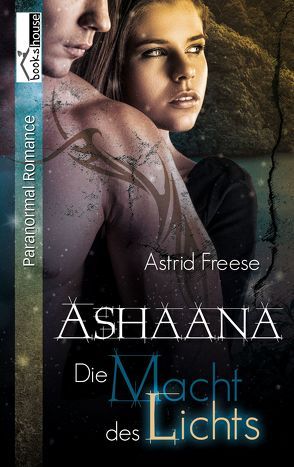 Die Macht des Lichts von Freese,  Astrid