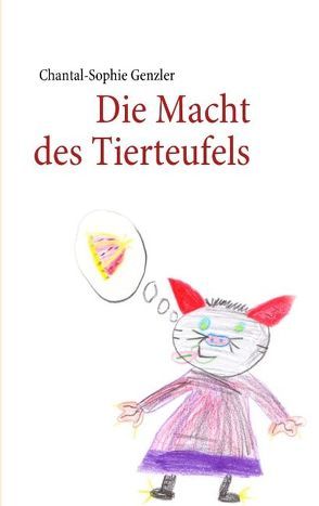 Die Macht des Tierteufels von Genzler,  Chantal-Sophie