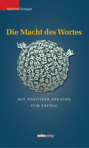 Die Macht des Wortes von Schauer,  Manfred