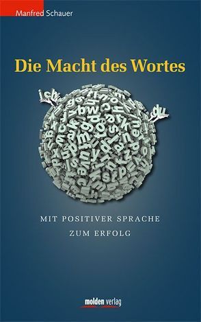 Die Macht des Wortes von Schauer,  Manfred