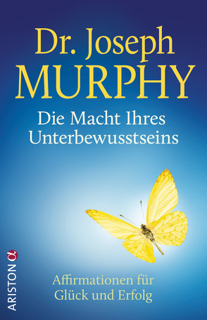 Die Macht Ihres Unterbewusstseins von Murphy,  Joseph