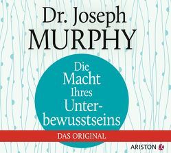 Die Macht Ihres Unterbewusstseins von Murphy,  Joseph