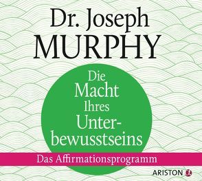 Die Macht Ihres Unterbewusstseins von Murphy,  Joseph