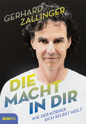 Die Macht in dir von Zallinger,  Gerhard