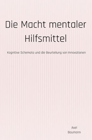 Die Macht mentaler Hilfsmittel von Baumann,  Axel