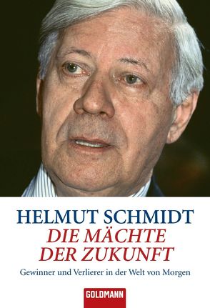 Die Mächte der Zukunft von Schmidt,  Helmut