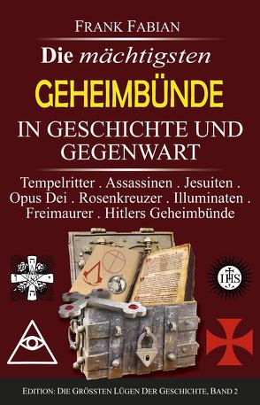 Die mächtigsten Geheimbünde in Geschichte und Gegenwart von Fabian,  Frank