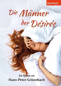 Die Männer der Désirée von Grünebach,  Hans–Peter