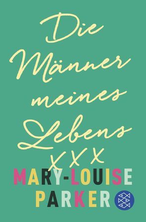 Die Männer meines Lebens von Grube,  Anette, Parker,  Mary-Louise