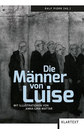 Die Männer von Luise von Mattar,  Anna-Lina, Piorr,  Ralf