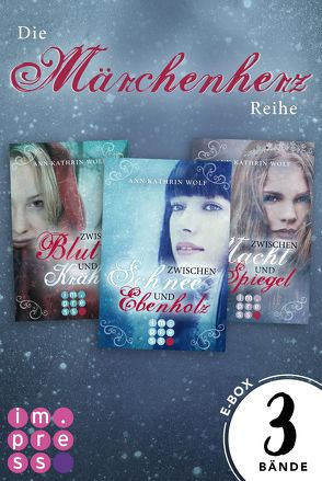 Die Märchenherz-Reihe: Alle Bände der packenden Trilogie in einer E-Box! von Wolf,  Ann-Kathrin