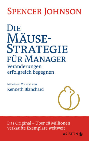 Die Mäusestrategie für Manager (Sonderausgabe zum 20. Jubiläum) von Johnson,  Spencer, Turner,  Gaby