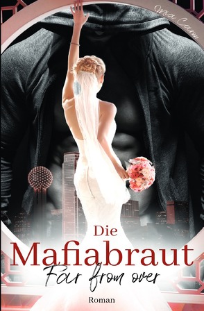 Die Mafiabraut von Caron,  Mia