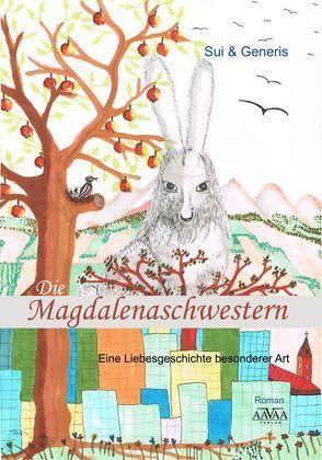 Die Magdalenaschwestern – Großdruck von Generis,  Sui