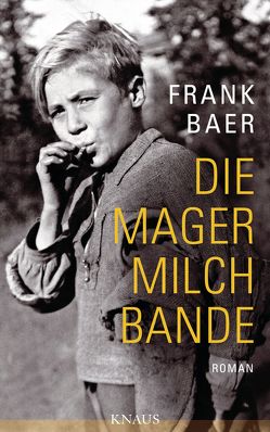 Die Magermilchbande von Baer,  Frank