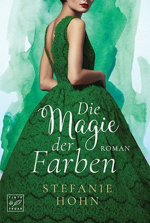 Die Magie der Farben von Hohn,  Stefanie