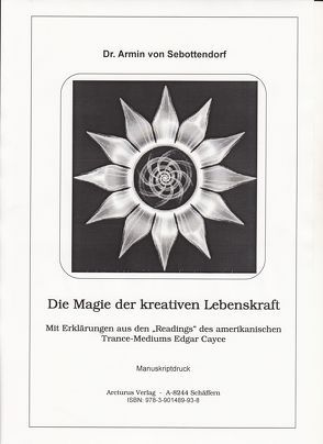 Die Magie der kreativen Lebenskraft von Sebottendorf,  Armin von