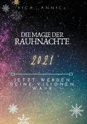 Die Magie der Rauhnächte von Jannice,  Rica
