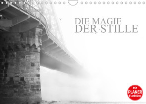 Die Magie der Stille (Wandkalender 2022 DIN A4 quer) von Meutzner,  Dirk