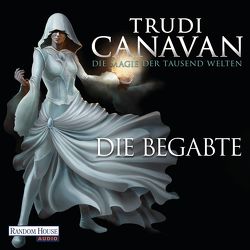 Die Magie der tausend Welten von Canavan,  Trudi, Link,  Michaela, Rester-Gellhaus,  Martina