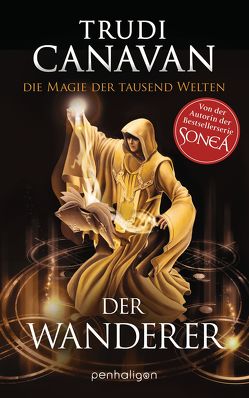 Die Magie der tausend Welten – Der Wanderer von Canavan,  Trudi, Link,  Michaela