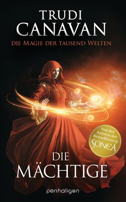 Die Magie der tausend Welten – Die Mächtige von Canavan,  Trudi, Link,  Michaela