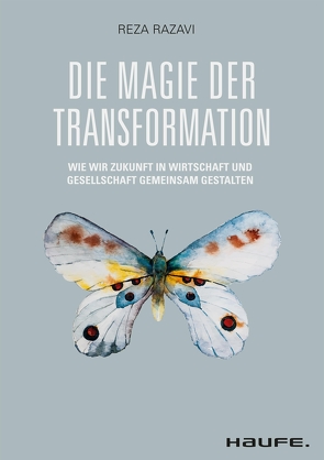 Die Magie der Transformation von Razavi,  Reza