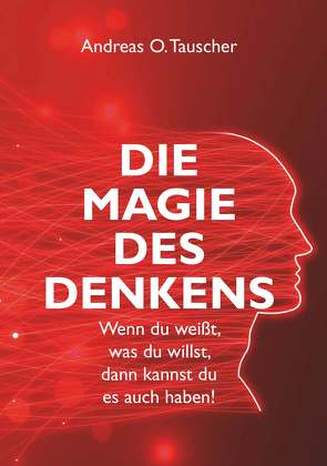 Die Magie des Denkens von Tauscher,  Andreas O.