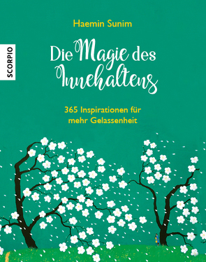 Die Magie des Innehaltens (Tischaufsteller) von Lee,  Ki-Hyang, Lee,  Youngcheol, Sunim,  Haemin