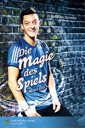 Die Magie des Spiels von Brücke,  Ricarda, Özil,  Mesut