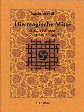 Die magische Mitte von Brandl,  Karin