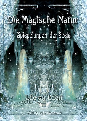 Die Magische Natur von Lile an Eden