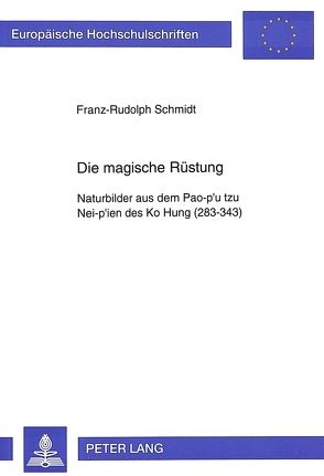 Die magische Rüstung von Schmidt,  Franz-Rudolph