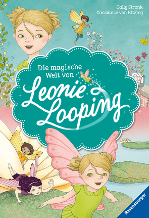 Die magische Welt von Leonie Looping – Doppelband – Erstlesebuch für Kinder ab 7 Jahren von Stronk,  Cally, von Kitzing,  Constanze