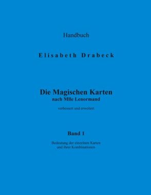 Die magischen Karten Bd 1. von Drabeck,  Elisabeth