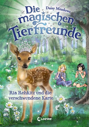 Die magischen Tierfreunde (Band 16) – Ria Rehkitz und die verschwundene Karte von Margineanu,  Sandra, Meadows,  Daisy